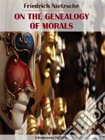 On the Genealogy of Morals. E-book. Formato EPUB ebook