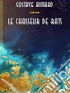 Le chasseur de rats. E-book. Formato EPUB ebook