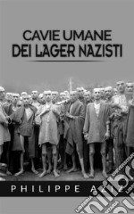 Cavie umane dei lager nazisti. E-book. Formato EPUB