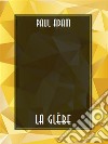 La glèbe. E-book. Formato EPUB ebook di Paul Adam