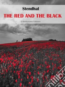 The Red and the Black. E-book. Formato EPUB ebook di Stendhal