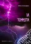 La tempesta. E-book. Formato EPUB ebook di William Shakespeare