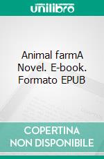 Animal farmA Novel. E-book. Formato Mobipocket ebook