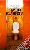 Il taccuino della vergogna. E-book. Formato EPUB ebook di Gramuglia Frank