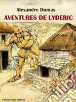 Aventures de Lyderic. E-book. Formato EPUB ebook