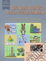 Software Didattico per la Scuola Primaria. E-book. Formato EPUB