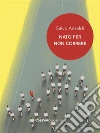 Nato per non correre. E-book. Formato Mobipocket ebook di Anzaldi Salvo
