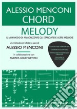 Chord Melody - Libro con 70 minuti di videoIl mio modo di armonizzare gli standard e altre melodie. E-book. Formato EPUB ebook