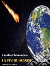 La fin du monde. E-book. Formato EPUB ebook