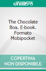 The Chocolate Box. E-book. Formato Mobipocket ebook