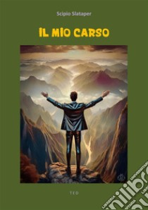 Il mio Carso. E-book. Formato EPUB ebook di Scipio Slataper