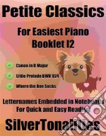 Petite Classics for Easiest Piano Booklet I2. E-book. Formato EPUB ebook