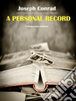 A Personal Record. E-book. Formato EPUB ebook