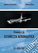 Elementi di Sicurezza Aeronautica. E-book. Formato PDF ebook