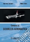 Elementi di Sicurezza Aeronautica. E-book. Formato PDF ebook
