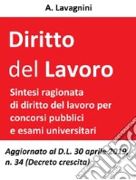 Diritto del lavoroSintesi ragionata di Diritto del lavoro per concorsi pubblici e esami universitari. E-book. Formato Mobipocket