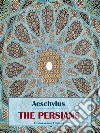 The Persians. E-book. Formato EPUB ebook