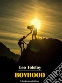 Boyhood. E-book. Formato EPUB ebook di Leo Tolstoy