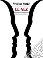 Le Nez. E-book. Formato EPUB