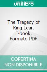 The Tragedy of King Lear. E-book. Formato PDF ebook