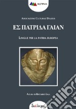 Es Patrida Gaian: Lingue per la patria europea. E-book. Formato EPUB ebook