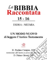 La Bibbia raccontata - Esdra-Neemia. E-book. Formato EPUB ebook