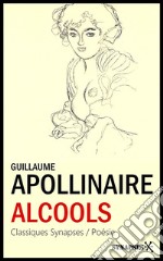 Alcools: Poésies. E-book. Formato EPUB ebook