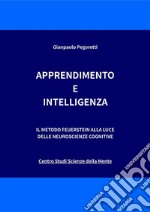 Apprendimento e IntelligenzaIl Metodo Feuerstein alla luce delle neuroscienze cognitive. E-book. Formato Mobipocket ebook