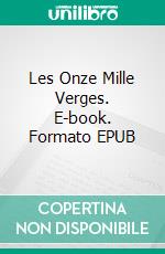 Les Onze Mille Verges. E-book. Formato EPUB ebook