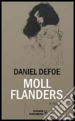 Moll Flanders. E-book. Formato EPUB ebook