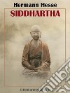 Siddhartha. E-book. Formato EPUB ebook