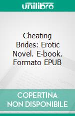 Cheating Brides: Erotic Novel. E-book. Formato EPUB ebook