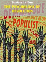 The Psychology of Revolution. E-book. Formato EPUB ebook