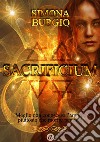 Sacrificium. E-book. Formato EPUB ebook di Simona Burgio