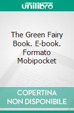 The Green Fairy Book. E-book. Formato EPUB ebook