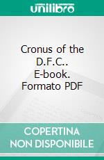 Cronus of the D.F.C.. E-book. Formato Mobipocket ebook