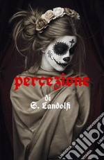 Percezione. E-book. Formato PDF ebook