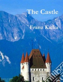 The Castle. E-book. Formato EPUB ebook