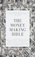 The Money-Making Bible: Learn the principles that many have used to improve their finances!. E-book. Formato PDF ebook