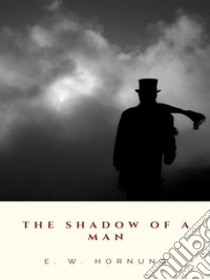 The Shadow of a Man. E-book. Formato Mobipocket ebook