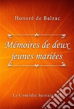 Mémoires de deux jeunes mariées. E-book. Formato EPUB ebook