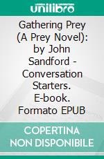 Gathering Prey (A Prey Novel): by John Sandford | Conversation Starters. E-book. Formato EPUB ebook di dailyBooks