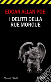 I delitti della Rue Morgue. E-book. Formato EPUB ebook