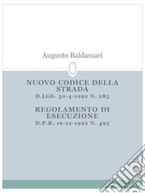 Nuovo codice della strada. E-book. Formato EPUB ebook di Augusto Baldassari