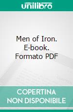 Men of Iron. E-book. Formato Mobipocket ebook