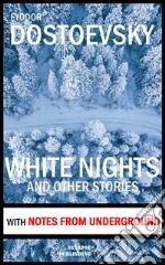 White Nights: and other stories. E-book. Formato EPUB ebook