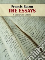 The Essays. E-book. Formato EPUB ebook