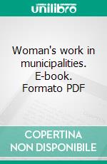 Woman's work in municipalities. E-book. Formato Mobipocket ebook