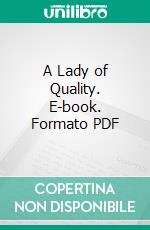 A Lady of Quality. E-book. Formato Mobipocket ebook