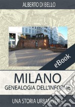 Milano. Genealogia dell'informeUna storia urbanistica. E-book. Formato Mobipocket